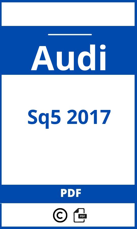 https://www.bedienungsanleitu.ng/audi/sq5-2017/anleitung;Audi;Sq5 2017;audi-sq5-2017;audi-sq5-2017-pdf;https://betriebsanleitungauto.com/wp-content/uploads/audi-sq5-2017-pdf.jpg;https://betriebsanleitungauto.com/audi-sq5-2017-offnen/
