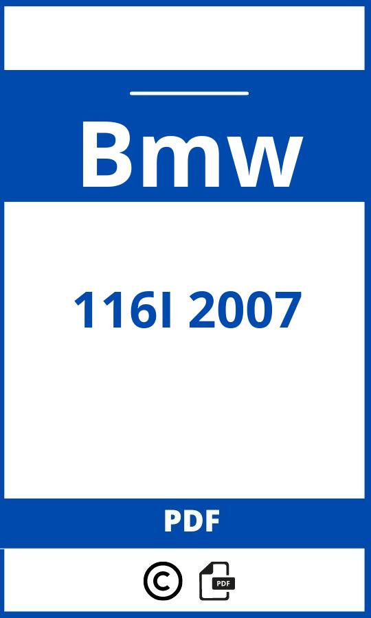 https://www.bedienungsanleitu.ng/bmw/116i-2007/anleitung;Bmw;116I 2007;bmw-116i-2007;bmw-116i-2007-pdf;https://betriebsanleitungauto.com/wp-content/uploads/bmw-116i-2007-pdf.jpg;https://betriebsanleitungauto.com/bmw-116i-2007-offnen/