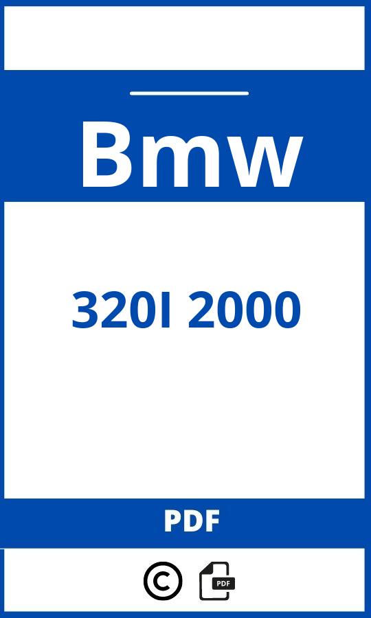 https://www.bedienungsanleitu.ng/bmw/320i-2000/anleitung;Bmw;320I 2000;bmw-320i-2000;bmw-320i-2000-pdf;https://betriebsanleitungauto.com/wp-content/uploads/bmw-320i-2000-pdf.jpg;https://betriebsanleitungauto.com/bmw-320i-2000-offnen/