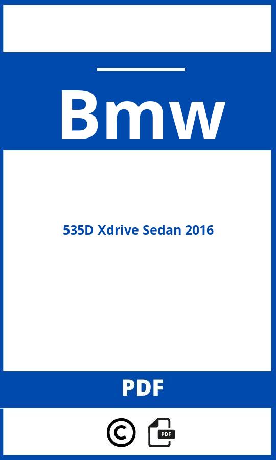 https://www.bedienungsanleitu.ng/bmw/535d-xdrive-sedan-2016/anleitung;Bmw;535D Xdrive Sedan 2016;bmw-535d-xdrive-sedan-2016;bmw-535d-xdrive-sedan-2016-pdf;https://betriebsanleitungauto.com/wp-content/uploads/bmw-535d-xdrive-sedan-2016-pdf.jpg;https://betriebsanleitungauto.com/bmw-535d-xdrive-sedan-2016-offnen/