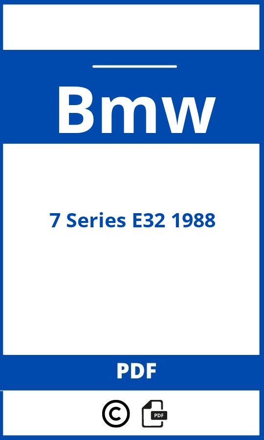 https://www.bedienungsanleitu.ng/bmw/7-series-e32-1988/anleitung;Bmw;7 Series E32 1988;bmw-7-series-e32-1988;bmw-7-series-e32-1988-pdf;https://betriebsanleitungauto.com/wp-content/uploads/bmw-7-series-e32-1988-pdf.jpg;https://betriebsanleitungauto.com/bmw-7-series-e32-1988-offnen/