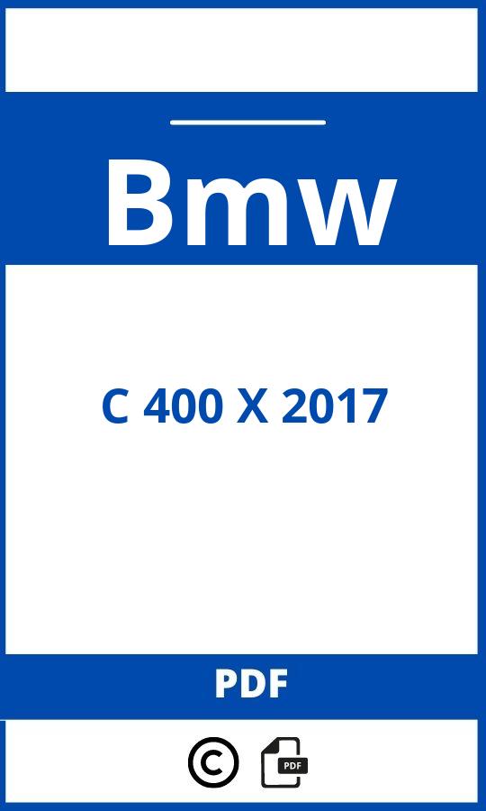 https://www.bedienungsanleitu.ng/bmw/c-400-x-2017/anleitung;Bmw;C 400 X 2017;bmw-c-400-x-2017;bmw-c-400-x-2017-pdf;https://betriebsanleitungauto.com/wp-content/uploads/bmw-c-400-x-2017-pdf.jpg;https://betriebsanleitungauto.com/bmw-c-400-x-2017-offnen/