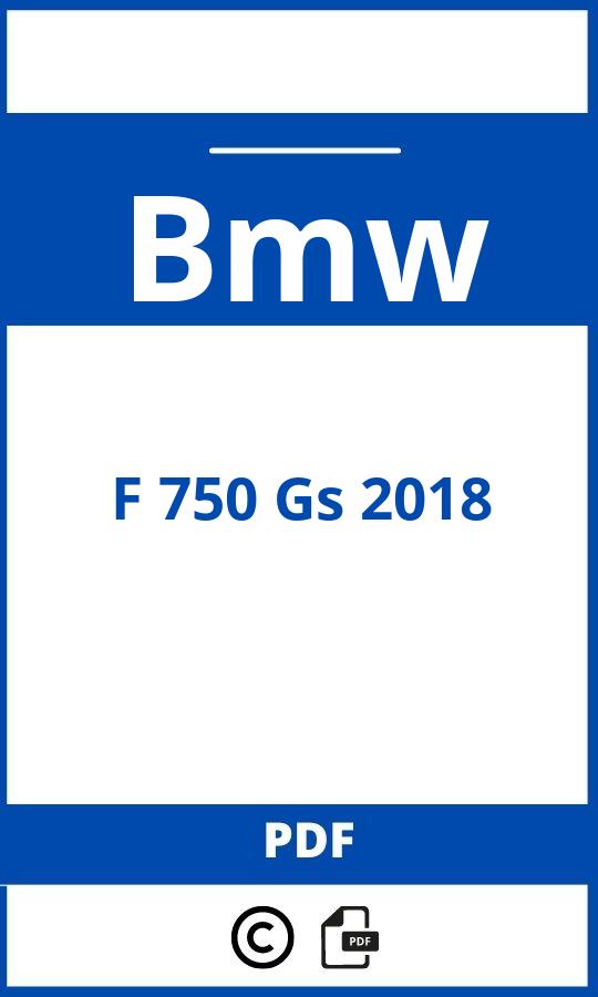 https://www.bedienungsanleitu.ng/bmw/f-750-gs-2018/anleitung;Bmw;F 750 Gs 2018;bmw-f-750-gs-2018;bmw-f-750-gs-2018-pdf;https://betriebsanleitungauto.com/wp-content/uploads/bmw-f-750-gs-2018-pdf.jpg;https://betriebsanleitungauto.com/bmw-f-750-gs-2018-offnen/