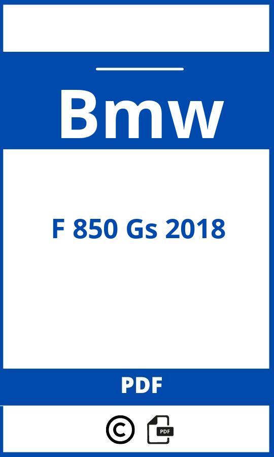 https://www.bedienungsanleitu.ng/bmw/f-850-gs-2018/anleitung;Bmw;F 850 Gs 2018;bmw-f-850-gs-2018;bmw-f-850-gs-2018-pdf;https://betriebsanleitungauto.com/wp-content/uploads/bmw-f-850-gs-2018-pdf.jpg;https://betriebsanleitungauto.com/bmw-f-850-gs-2018-offnen/