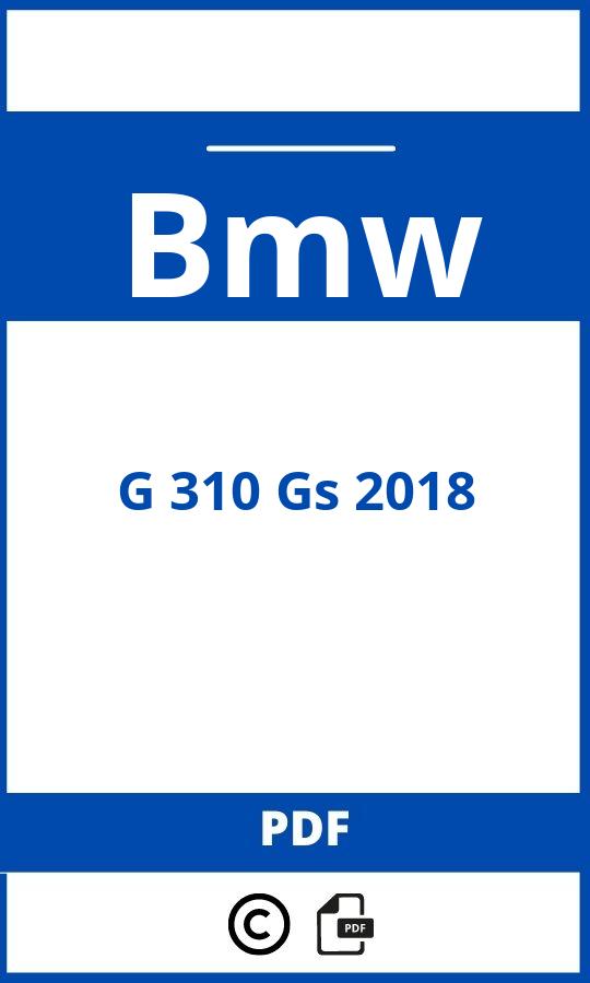 https://www.bedienungsanleitu.ng/bmw/g-310-gs-2018/anleitung;Bmw;G 310 Gs 2018;bmw-g-310-gs-2018;bmw-g-310-gs-2018-pdf;https://betriebsanleitungauto.com/wp-content/uploads/bmw-g-310-gs-2018-pdf.jpg;https://betriebsanleitungauto.com/bmw-g-310-gs-2018-offnen/