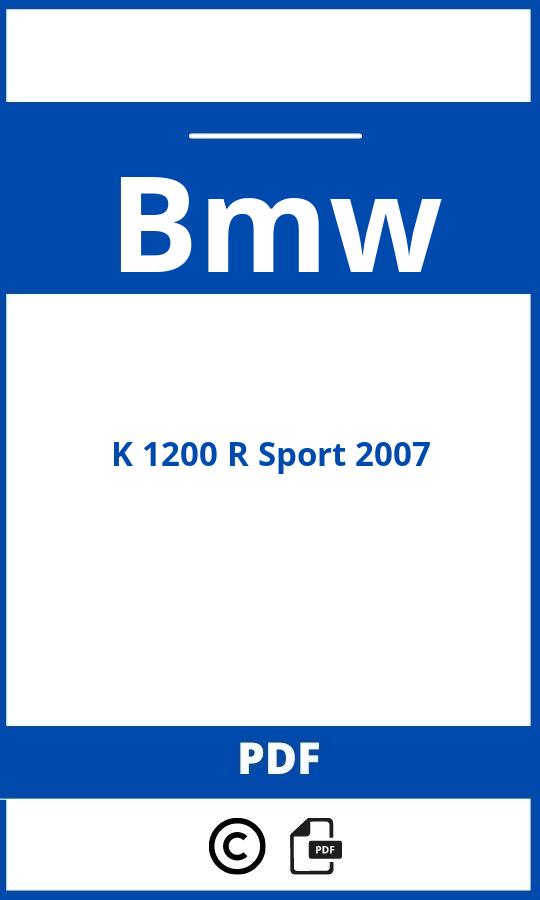 https://www.bedienungsanleitu.ng/bmw/k-1200-r-sport-2007/anleitung;Bmw;K 1200 R Sport 2007;bmw-k-1200-r-sport-2007;bmw-k-1200-r-sport-2007-pdf;https://betriebsanleitungauto.com/wp-content/uploads/bmw-k-1200-r-sport-2007-pdf.jpg;https://betriebsanleitungauto.com/bmw-k-1200-r-sport-2007-offnen/