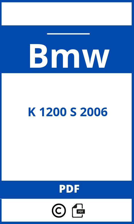 https://www.bedienungsanleitu.ng/bmw/k-1200-s-2006/anleitung;Bmw;K 1200 S 2006;bmw-k-1200-s-2006;bmw-k-1200-s-2006-pdf;https://betriebsanleitungauto.com/wp-content/uploads/bmw-k-1200-s-2006-pdf.jpg;https://betriebsanleitungauto.com/bmw-k-1200-s-2006-offnen/