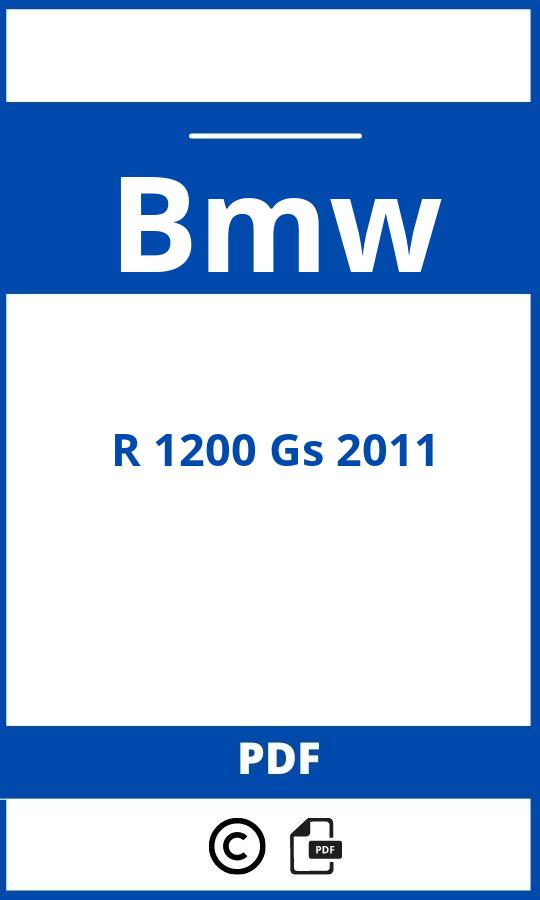 https://www.bedienungsanleitu.ng/bmw/r-1200-gs-2011/anleitung;Bmw;R 1200 Gs 2011;bmw-r-1200-gs-2011;bmw-r-1200-gs-2011-pdf;https://betriebsanleitungauto.com/wp-content/uploads/bmw-r-1200-gs-2011-pdf.jpg;https://betriebsanleitungauto.com/bmw-r-1200-gs-2011-offnen/