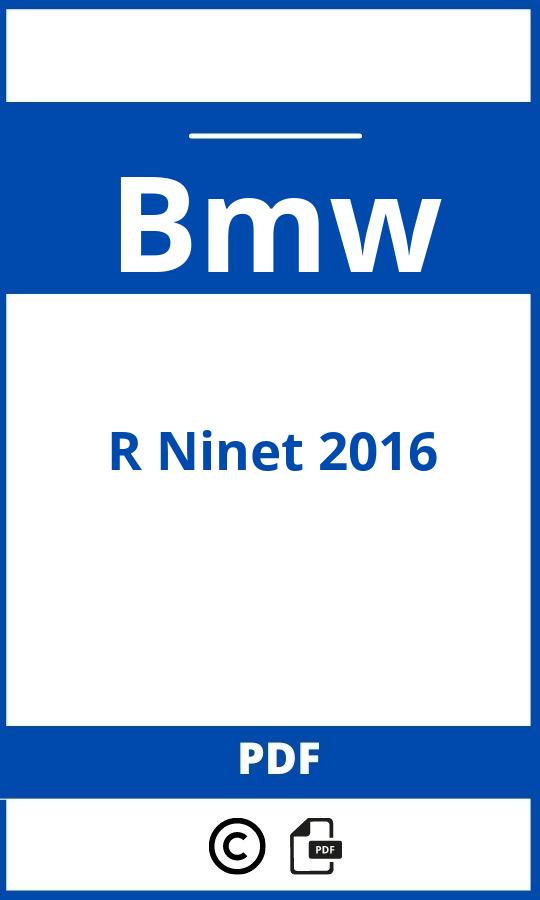https://www.bedienungsanleitu.ng/bmw/r-ninet-2016/anleitung;Bmw;R Ninet 2016;bmw-r-ninet-2016;bmw-r-ninet-2016-pdf;https://betriebsanleitungauto.com/wp-content/uploads/bmw-r-ninet-2016-pdf.jpg;https://betriebsanleitungauto.com/bmw-r-ninet-2016-offnen/