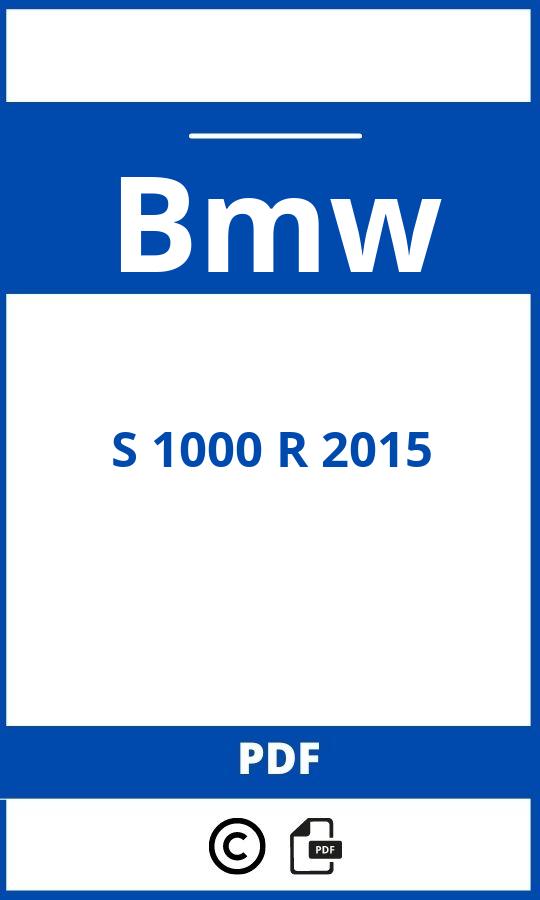 https://www.bedienungsanleitu.ng/bmw/s-1000-r-2015/anleitung;Bmw;S 1000 R 2015;bmw-s-1000-r-2015;bmw-s-1000-r-2015-pdf;https://betriebsanleitungauto.com/wp-content/uploads/bmw-s-1000-r-2015-pdf.jpg;https://betriebsanleitungauto.com/bmw-s-1000-r-2015-offnen/