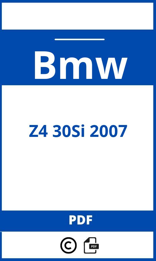 https://www.bedienungsanleitu.ng/bmw/z4-30si-2007/anleitung;Bmw;Z4 30Si 2007;bmw-z4-30si-2007;bmw-z4-30si-2007-pdf;https://betriebsanleitungauto.com/wp-content/uploads/bmw-z4-30si-2007-pdf.jpg;https://betriebsanleitungauto.com/bmw-z4-30si-2007-offnen/
