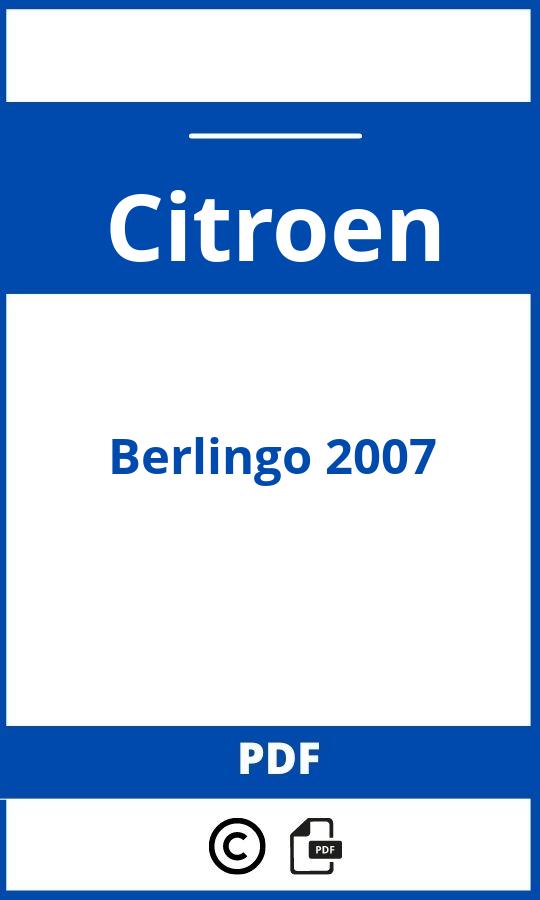 https://www.bedienungsanleitu.ng/citroen/berlingo-2007/anleitung;Citroen;Berlingo 2007;citroen-berlingo-2007;citroen-berlingo-2007-pdf;https://betriebsanleitungauto.com/wp-content/uploads/citroen-berlingo-2007-pdf.jpg;https://betriebsanleitungauto.com/citroen-berlingo-2007-offnen/