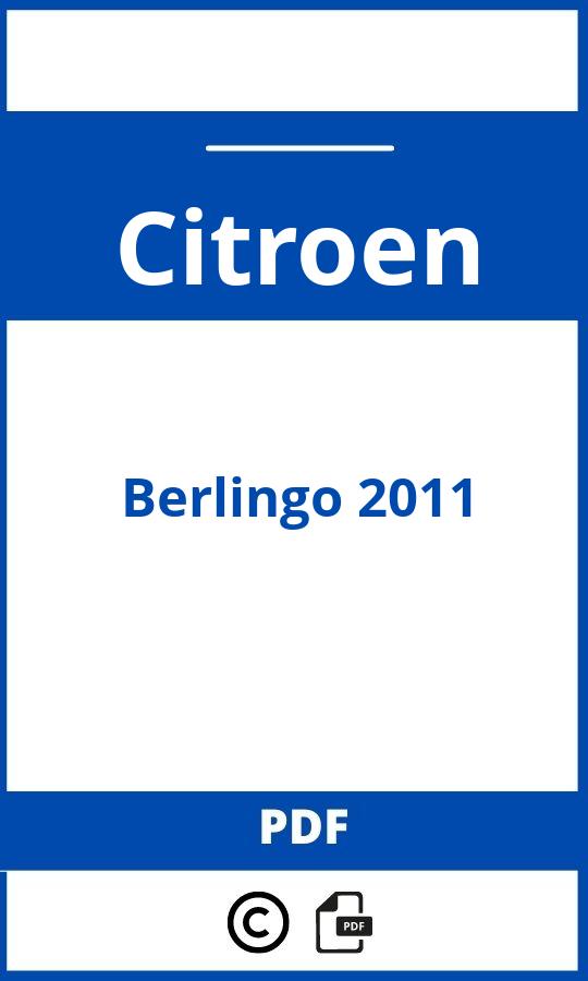 https://www.bedienungsanleitu.ng/citroen/berlingo-2011/anleitung;Citroen;Berlingo 2011;citroen-berlingo-2011;citroen-berlingo-2011-pdf;https://betriebsanleitungauto.com/wp-content/uploads/citroen-berlingo-2011-pdf.jpg;https://betriebsanleitungauto.com/citroen-berlingo-2011-offnen/