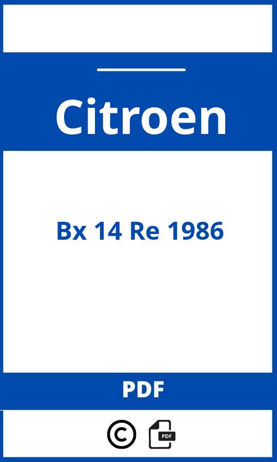 https://www.bedienungsanleitu.ng/citroen/bx-14-re-1986/anleitung;Citroen;Bx 14 Re 1986;citroen-bx-14-re-1986;citroen-bx-14-re-1986-pdf;https://betriebsanleitungauto.com/wp-content/uploads/citroen-bx-14-re-1986-pdf.jpg;https://betriebsanleitungauto.com/citroen-bx-14-re-1986-offnen/