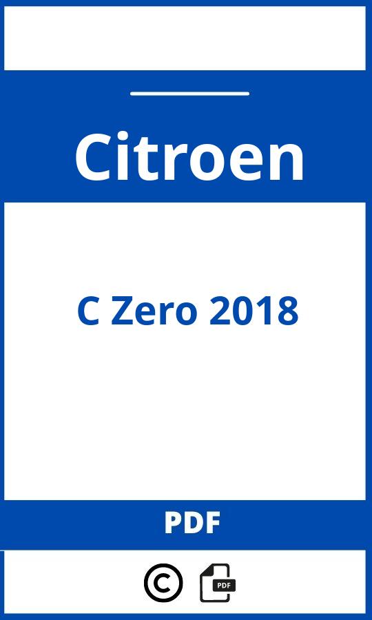 https://www.bedienungsanleitu.ng/citroen/c-zero-2018/anleitung;Citroen;C Zero 2018;citroen-c-zero-2018;citroen-c-zero-2018-pdf;https://betriebsanleitungauto.com/wp-content/uploads/citroen-c-zero-2018-pdf.jpg;https://betriebsanleitungauto.com/citroen-c-zero-2018-offnen/