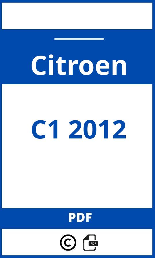 https://www.bedienungsanleitu.ng/citroen/c1-2012/anleitung;Citroen;C1 2012;citroen-c1-2012;citroen-c1-2012-pdf;https://betriebsanleitungauto.com/wp-content/uploads/citroen-c1-2012-pdf.jpg;https://betriebsanleitungauto.com/citroen-c1-2012-offnen/