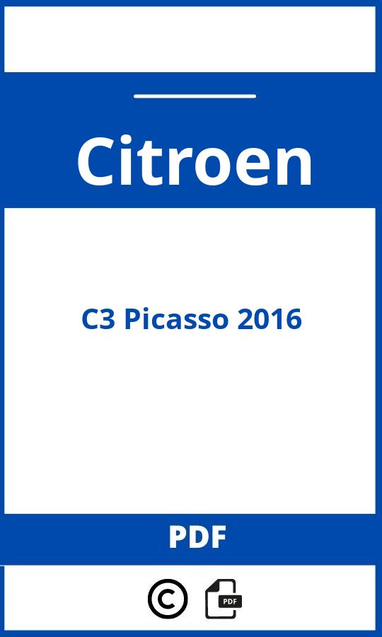 https://www.bedienungsanleitu.ng/citroen/c3-picasso-2016/anleitung;Citroen;C3 Picasso 2016;citroen-c3-picasso-2016;citroen-c3-picasso-2016-pdf;https://betriebsanleitungauto.com/wp-content/uploads/citroen-c3-picasso-2016-pdf.jpg;https://betriebsanleitungauto.com/citroen-c3-picasso-2016-offnen/