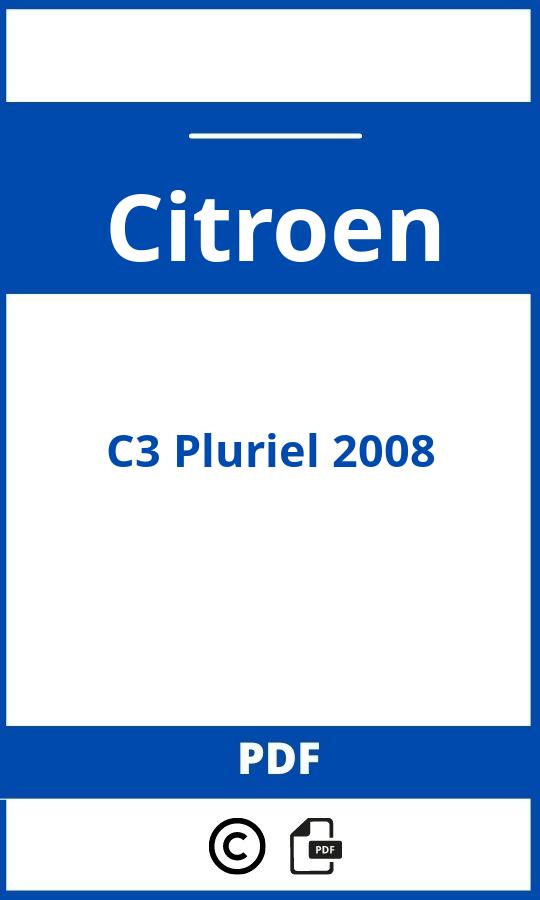 https://www.bedienungsanleitu.ng/citroen/c3-pluriel-2008/anleitung;Citroen;C3 Pluriel 2008;citroen-c3-pluriel-2008;citroen-c3-pluriel-2008-pdf;https://betriebsanleitungauto.com/wp-content/uploads/citroen-c3-pluriel-2008-pdf.jpg;https://betriebsanleitungauto.com/citroen-c3-pluriel-2008-offnen/