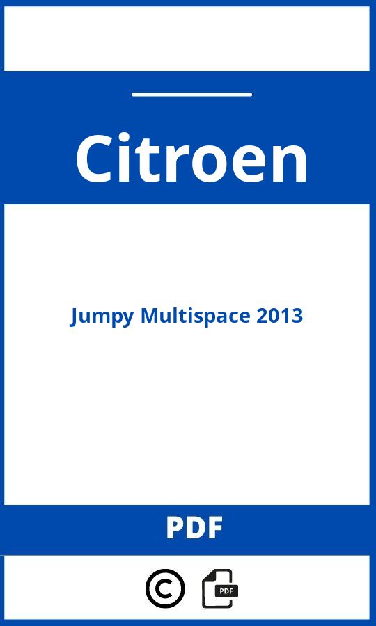https://www.bedienungsanleitu.ng/citroen/jumpy-multispace-2013/anleitung;Citroen;Jumpy Multispace 2013;citroen-jumpy-multispace-2013;citroen-jumpy-multispace-2013-pdf;https://betriebsanleitungauto.com/wp-content/uploads/citroen-jumpy-multispace-2013-pdf.jpg;https://betriebsanleitungauto.com/citroen-jumpy-multispace-2013-offnen/