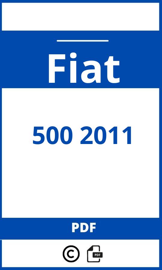 https://www.bedienungsanleitu.ng/fiat/500-2011/anleitung;Fiat;500 2011;fiat-500-2011;fiat-500-2011-pdf;https://betriebsanleitungauto.com/wp-content/uploads/fiat-500-2011-pdf.jpg;https://betriebsanleitungauto.com/fiat-500-2011-offnen/