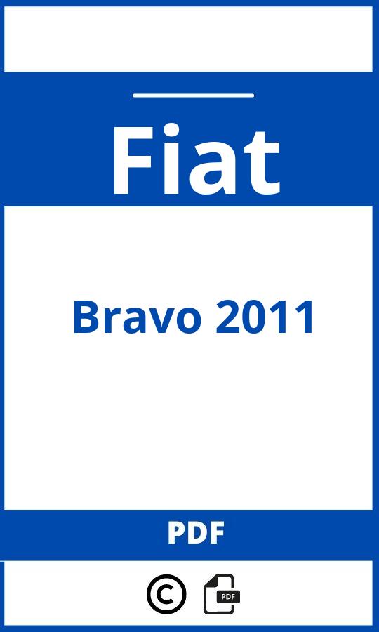 https://www.bedienungsanleitu.ng/fiat/bravo-2011/anleitung;Fiat;Bravo 2011;fiat-bravo-2011;fiat-bravo-2011-pdf;https://betriebsanleitungauto.com/wp-content/uploads/fiat-bravo-2011-pdf.jpg;https://betriebsanleitungauto.com/fiat-bravo-2011-offnen/
