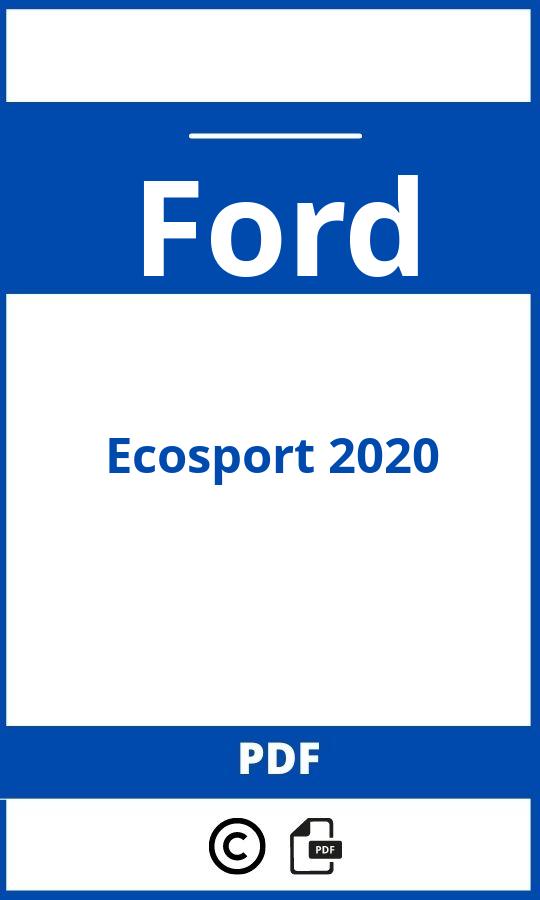 https://www.bedienungsanleitu.ng/ford/ecosport-2020/anleitung;Ford;Ecosport 2020;ford-ecosport-2020;ford-ecosport-2020-pdf;https://betriebsanleitungauto.com/wp-content/uploads/ford-ecosport-2020-pdf.jpg;https://betriebsanleitungauto.com/ford-ecosport-2020-offnen/