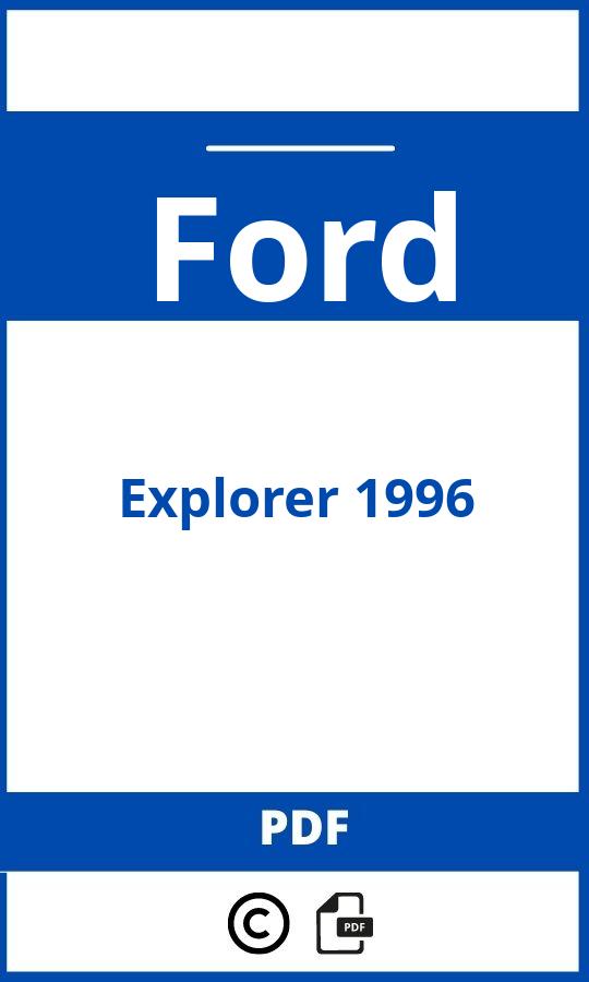 https://www.bedienungsanleitu.ng/ford/explorer-1996/anleitung;Ford;Explorer 1996;ford-explorer-1996;ford-explorer-1996-pdf;https://betriebsanleitungauto.com/wp-content/uploads/ford-explorer-1996-pdf.jpg;https://betriebsanleitungauto.com/ford-explorer-1996-offnen/