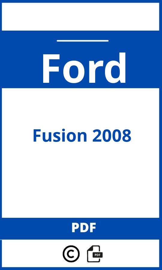https://www.bedienungsanleitu.ng/ford/fusion-2008/anleitung;Ford;Fusion 2008;ford-fusion-2008;ford-fusion-2008-pdf;https://betriebsanleitungauto.com/wp-content/uploads/ford-fusion-2008-pdf.jpg;https://betriebsanleitungauto.com/ford-fusion-2008-offnen/