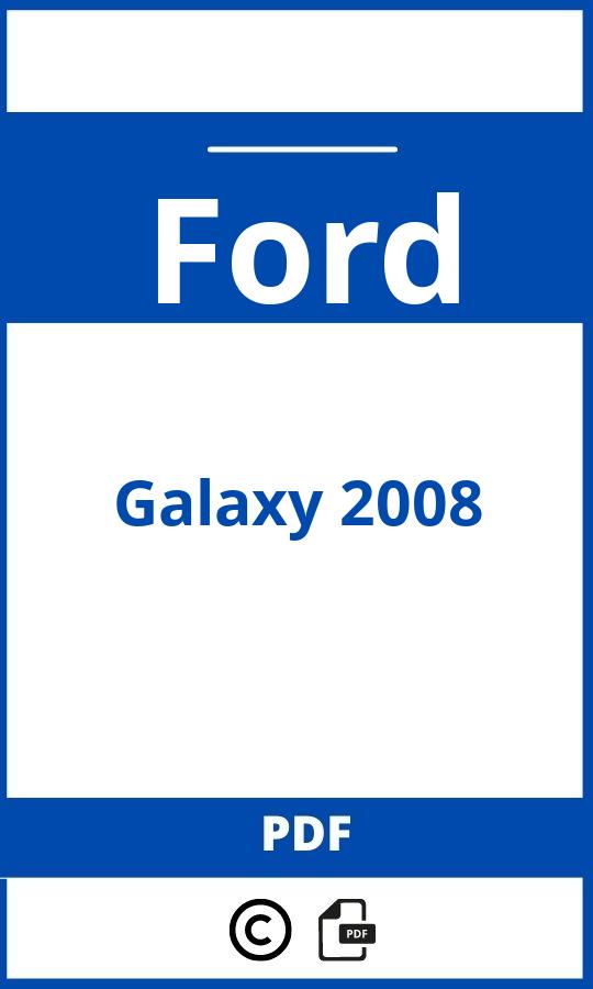 https://www.bedienungsanleitu.ng/ford/galaxy-2008/anleitung;Ford;Galaxy 2008;ford-galaxy-2008;ford-galaxy-2008-pdf;https://betriebsanleitungauto.com/wp-content/uploads/ford-galaxy-2008-pdf.jpg;https://betriebsanleitungauto.com/ford-galaxy-2008-offnen/