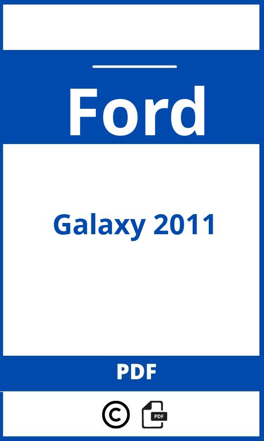 https://www.bedienungsanleitu.ng/ford/galaxy-2011/anleitung;Ford;Galaxy 2011;ford-galaxy-2011;ford-galaxy-2011-pdf;https://betriebsanleitungauto.com/wp-content/uploads/ford-galaxy-2011-pdf.jpg;https://betriebsanleitungauto.com/ford-galaxy-2011-offnen/