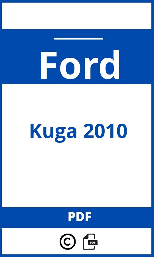 https://www.bedienungsanleitu.ng/ford/kuga-2010/anleitung;Ford;Kuga 2010;ford-kuga-2010;ford-kuga-2010-pdf;https://betriebsanleitungauto.com/wp-content/uploads/ford-kuga-2010-pdf.jpg;https://betriebsanleitungauto.com/ford-kuga-2010-offnen/