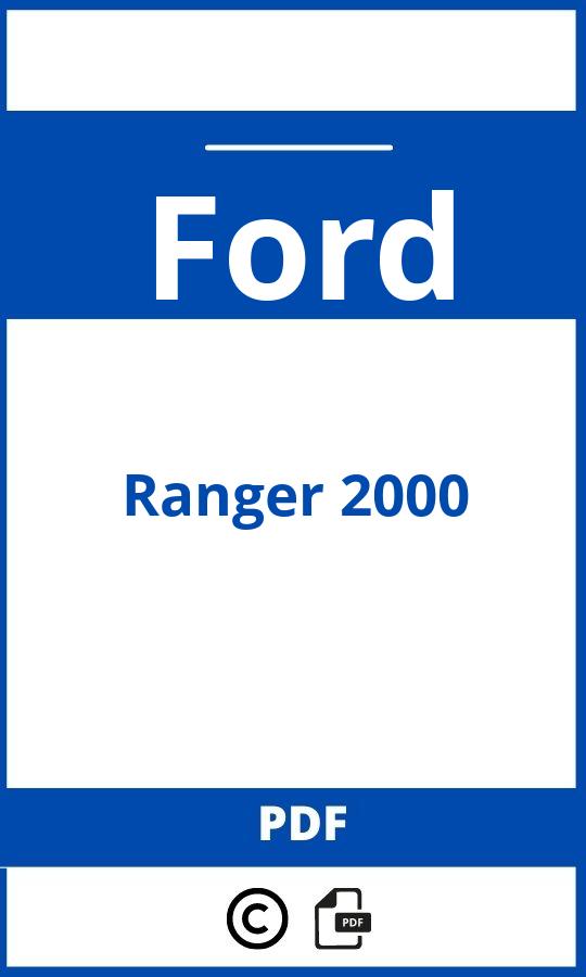 https://www.bedienungsanleitu.ng/ford/ranger-2000/anleitung;Ford;Ranger 2000;ford-ranger-2000;ford-ranger-2000-pdf;https://betriebsanleitungauto.com/wp-content/uploads/ford-ranger-2000-pdf.jpg;https://betriebsanleitungauto.com/ford-ranger-2000-offnen/