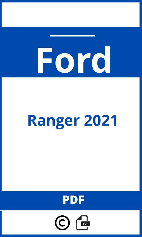 https://www.bedienungsanleitu.ng/ford/ranger-2021/anleitung;Ford;Ranger 2021;ford-ranger-2021;ford-ranger-2021-pdf;https://betriebsanleitungauto.com/wp-content/uploads/ford-ranger-2021-pdf.jpg;https://betriebsanleitungauto.com/ford-ranger-2021-offnen/