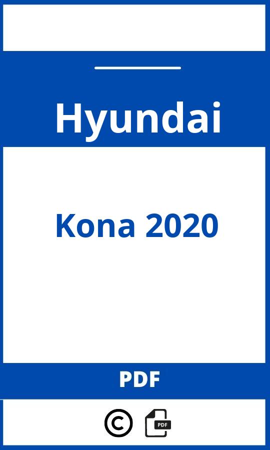 https://www.bedienungsanleitu.ng/hyundai/kona-2020/anleitung;Hyundai;Kona 2020;hyundai-kona-2020;hyundai-kona-2020-pdf;https://betriebsanleitungauto.com/wp-content/uploads/hyundai-kona-2020-pdf.jpg;https://betriebsanleitungauto.com/hyundai-kona-2020-offnen/