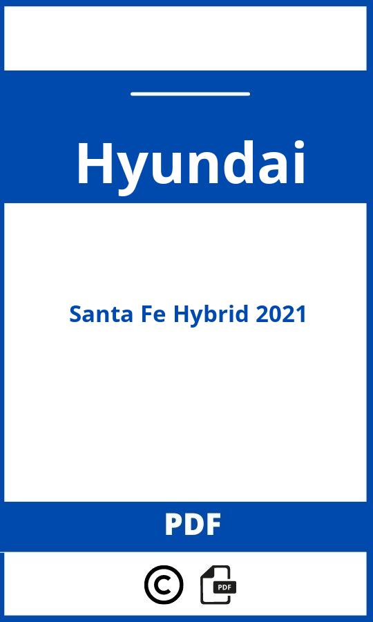 https://www.bedienungsanleitu.ng/hyundai/santa-fe-hybrid-2021/anleitung;Hyundai;Santa Fe Hybrid 2021;hyundai-santa-fe-hybrid-2021;hyundai-santa-fe-hybrid-2021-pdf;https://betriebsanleitungauto.com/wp-content/uploads/hyundai-santa-fe-hybrid-2021-pdf.jpg;https://betriebsanleitungauto.com/hyundai-santa-fe-hybrid-2021-offnen/