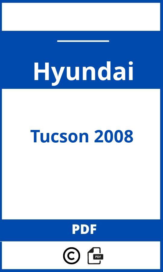 https://www.bedienungsanleitu.ng/hyundai/tucson-2008/anleitung;Hyundai;Tucson 2008;hyundai-tucson-2008;hyundai-tucson-2008-pdf;https://betriebsanleitungauto.com/wp-content/uploads/hyundai-tucson-2008-pdf.jpg;https://betriebsanleitungauto.com/hyundai-tucson-2008-offnen/