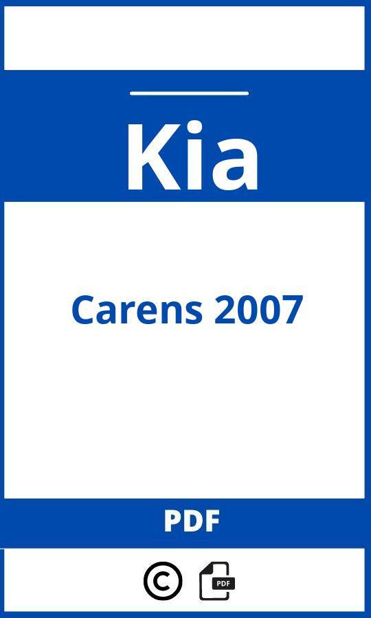 https://www.bedienungsanleitu.ng/kia/carens-2007/anleitung;Kia;Carens 2007;kia-carens-2007;kia-carens-2007-pdf;https://betriebsanleitungauto.com/wp-content/uploads/kia-carens-2007-pdf.jpg;https://betriebsanleitungauto.com/kia-carens-2007-offnen/