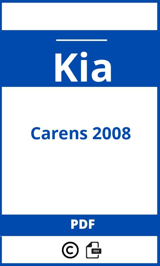 https://www.bedienungsanleitu.ng/kia/carens-2008/anleitung;Kia;Carens 2008;kia-carens-2008;kia-carens-2008-pdf;https://betriebsanleitungauto.com/wp-content/uploads/kia-carens-2008-pdf.jpg;https://betriebsanleitungauto.com/kia-carens-2008-offnen/