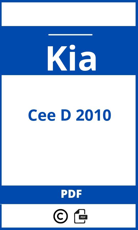 https://www.bedienungsanleitu.ng/kia/cee-d-2010/anleitung;Kia;Cee D 2010;kia-cee-d-2010;kia-cee-d-2010-pdf;https://betriebsanleitungauto.com/wp-content/uploads/kia-cee-d-2010-pdf.jpg;https://betriebsanleitungauto.com/kia-cee-d-2010-offnen/