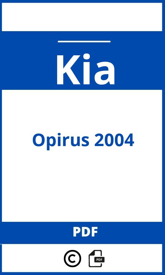 https://www.bedienungsanleitu.ng/kia/opirus-2004/anleitung;Kia;Opirus 2004;kia-opirus-2004;kia-opirus-2004-pdf;https://betriebsanleitungauto.com/wp-content/uploads/kia-opirus-2004-pdf.jpg;https://betriebsanleitungauto.com/kia-opirus-2004-offnen/