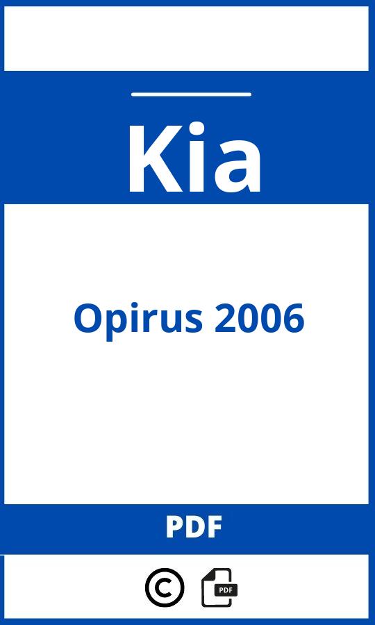 https://www.bedienungsanleitu.ng/kia/opirus-2006/anleitung;Kia;Opirus 2006;kia-opirus-2006;kia-opirus-2006-pdf;https://betriebsanleitungauto.com/wp-content/uploads/kia-opirus-2006-pdf.jpg;https://betriebsanleitungauto.com/kia-opirus-2006-offnen/
