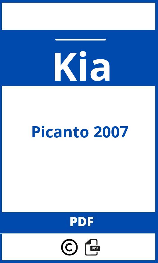 https://www.bedienungsanleitu.ng/kia/picanto-2007/anleitung;Kia;Picanto 2007;kia-picanto-2007;kia-picanto-2007-pdf;https://betriebsanleitungauto.com/wp-content/uploads/kia-picanto-2007-pdf.jpg;https://betriebsanleitungauto.com/kia-picanto-2007-offnen/