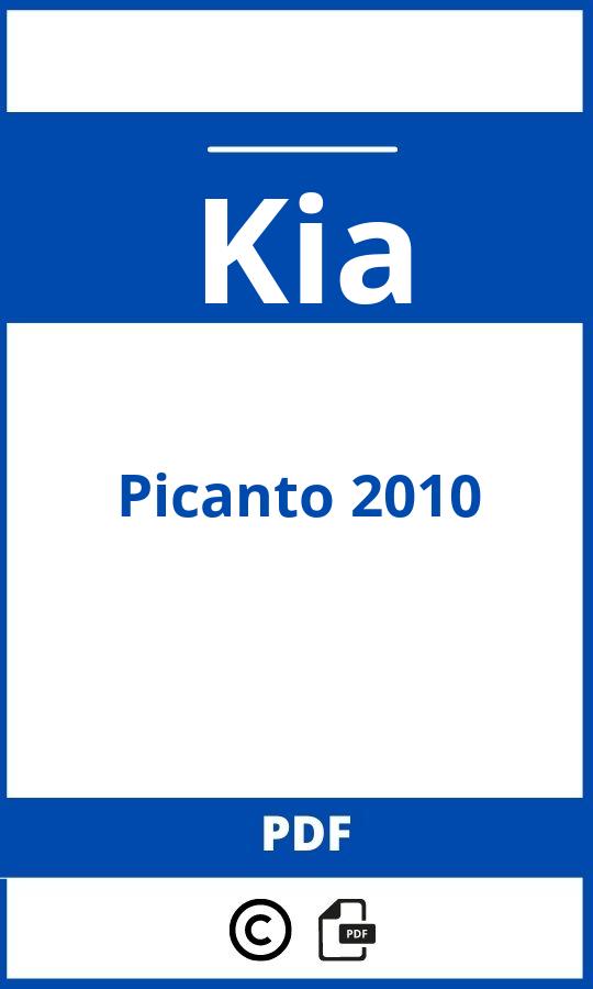 https://www.bedienungsanleitu.ng/kia/picanto-2010/anleitung;Kia;Picanto 2010;kia-picanto-2010;kia-picanto-2010-pdf;https://betriebsanleitungauto.com/wp-content/uploads/kia-picanto-2010-pdf.jpg;https://betriebsanleitungauto.com/kia-picanto-2010-offnen/