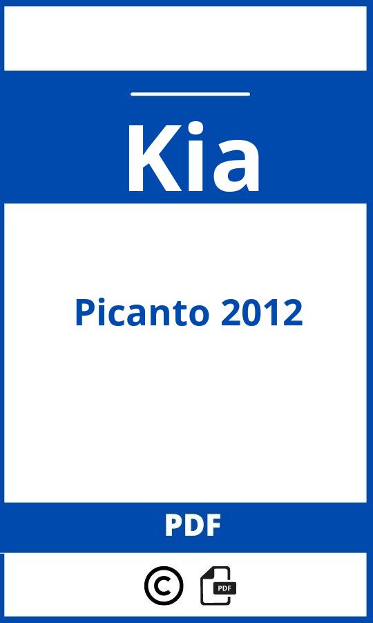 https://www.bedienungsanleitu.ng/kia/picanto-2012/anleitung;Kia;Picanto 2012;kia-picanto-2012;kia-picanto-2012-pdf;https://betriebsanleitungauto.com/wp-content/uploads/kia-picanto-2012-pdf.jpg;https://betriebsanleitungauto.com/kia-picanto-2012-offnen/