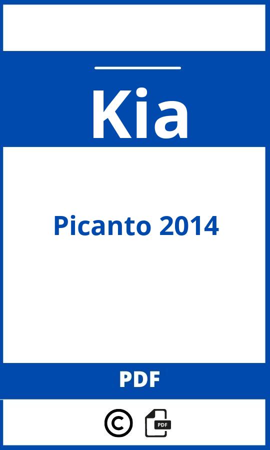 https://www.bedienungsanleitu.ng/kia/picanto-2014/anleitung;Kia;Picanto 2014;kia-picanto-2014;kia-picanto-2014-pdf;https://betriebsanleitungauto.com/wp-content/uploads/kia-picanto-2014-pdf.jpg;https://betriebsanleitungauto.com/kia-picanto-2014-offnen/