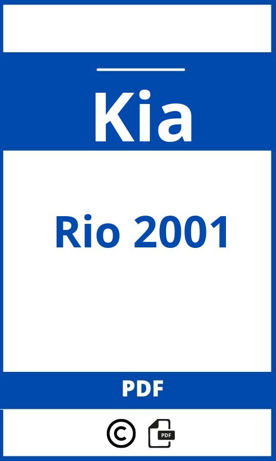 https://www.bedienungsanleitu.ng/kia/rio-2001/anleitung;Kia;Rio 2001;kia-rio-2001;kia-rio-2001-pdf;https://betriebsanleitungauto.com/wp-content/uploads/kia-rio-2001-pdf.jpg;https://betriebsanleitungauto.com/kia-rio-2001-offnen/