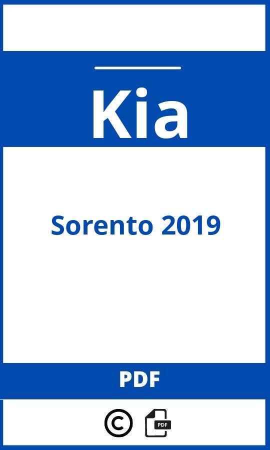 https://www.bedienungsanleitu.ng/kia/sorento-2019/anleitung;Kia;Sorento 2019;kia-sorento-2019;kia-sorento-2019-pdf;https://betriebsanleitungauto.com/wp-content/uploads/kia-sorento-2019-pdf.jpg;https://betriebsanleitungauto.com/kia-sorento-2019-offnen/