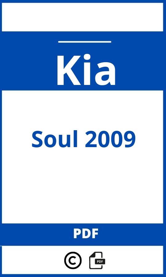 https://www.bedienungsanleitu.ng/kia/soul-2009/anleitung;Kia;Soul 2009;kia-soul-2009;kia-soul-2009-pdf;https://betriebsanleitungauto.com/wp-content/uploads/kia-soul-2009-pdf.jpg;https://betriebsanleitungauto.com/kia-soul-2009-offnen/