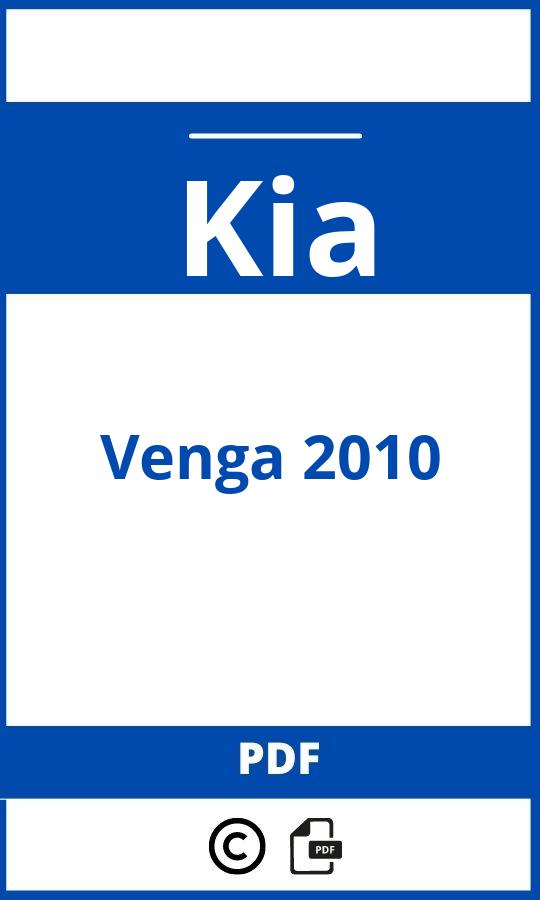 https://www.bedienungsanleitu.ng/kia/venga-2010/anleitung;Kia;Venga 2010;kia-venga-2010;kia-venga-2010-pdf;https://betriebsanleitungauto.com/wp-content/uploads/kia-venga-2010-pdf.jpg;https://betriebsanleitungauto.com/kia-venga-2010-offnen/