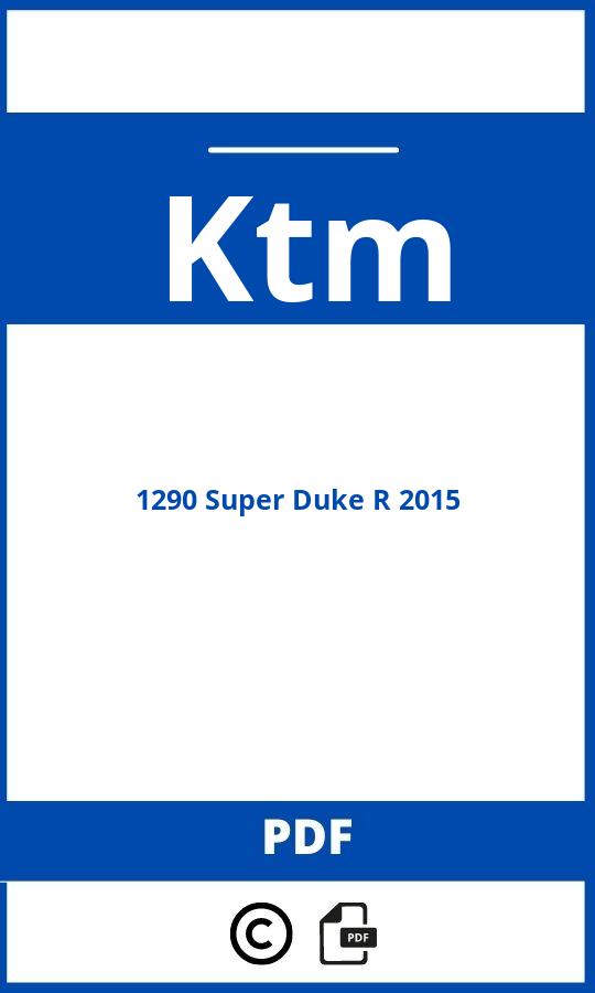https://www.bedienungsanleitu.ng/ktm/1290-super-duke-r-2015/anleitung;Ktm;1290 Super Duke R 2015;ktm-1290-super-duke-r-2015;ktm-1290-super-duke-r-2015-pdf;https://betriebsanleitungauto.com/wp-content/uploads/ktm-1290-super-duke-r-2015-pdf.jpg;https://betriebsanleitungauto.com/ktm-1290-super-duke-r-2015-offnen/
